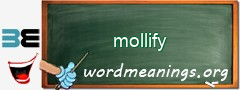 WordMeaning blackboard for mollify